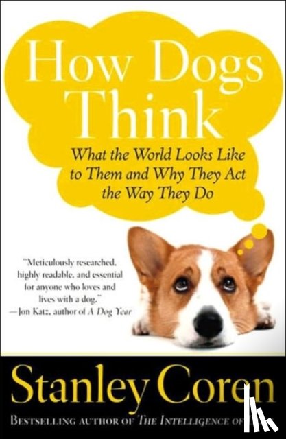Coren, Stanley - How Dogs Think