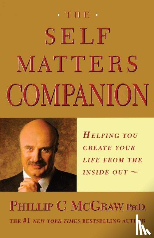 McGraw, Phillip C., Mcgraw, Phil - Self Matters Companion
