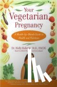 Roberts, Holly - Your Vegetarian Pregnancy