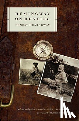 Hemingway, Ernest - Hemingway on Hunting