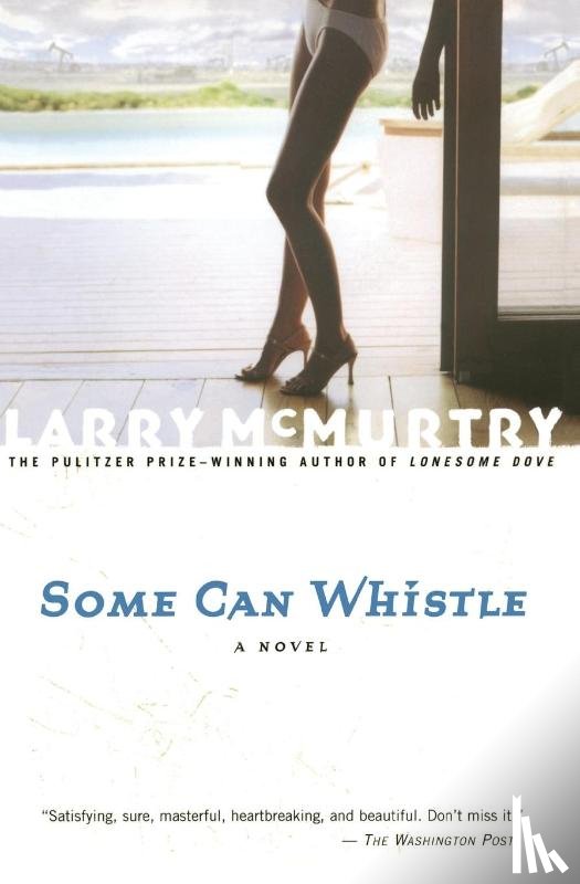 Mcmurtry, Larry - Some Can Whistle