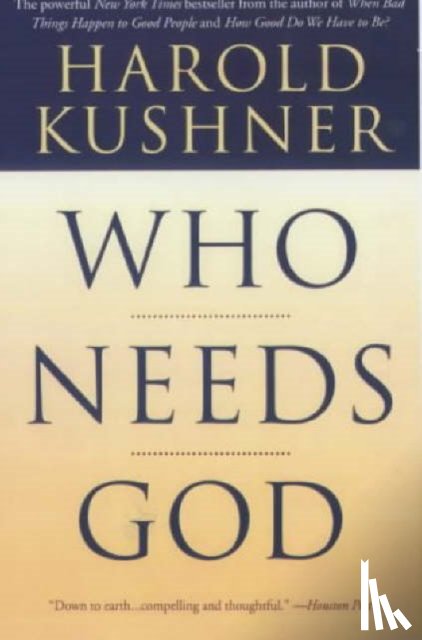 Kushner, Harold - Who Needs God