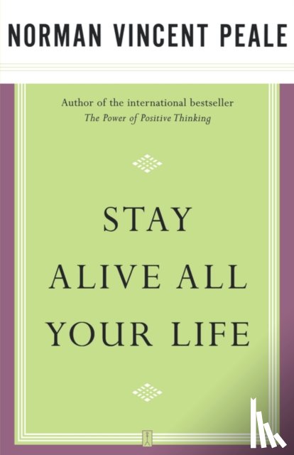 Peale, Dr. Norman Vincent - Stay Alive All Your Life