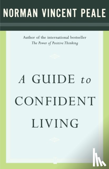 Peale, Dr. Norman Vincent - A Guide to Confident Living