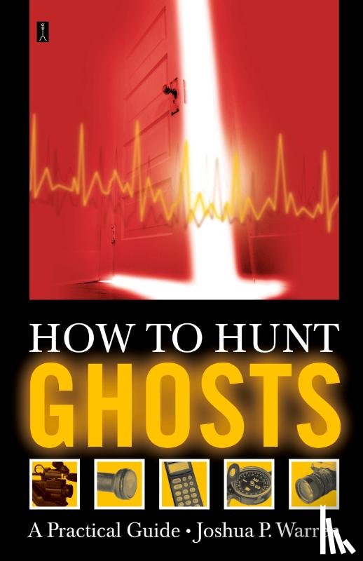 Warren, Joshua P. - How to Hunt Ghosts