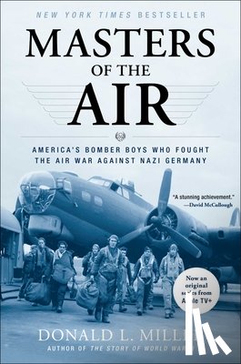 Miller, Donald L. - Masters of the Air