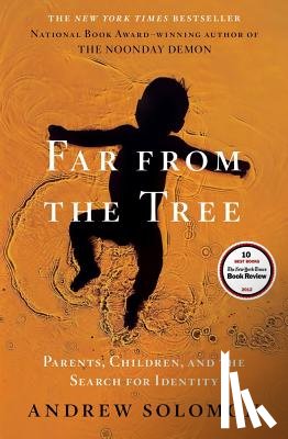 Solomon, Andrew - Far from the Tree