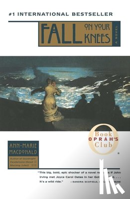 MacDonald, Ann-Marie - Fall on Your Knees