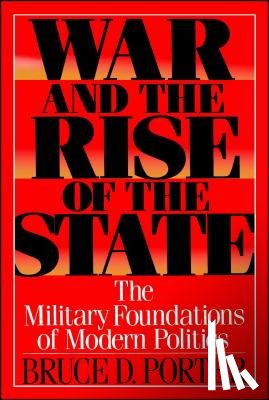 Porter, Bruce D. - War and the Rise of the State