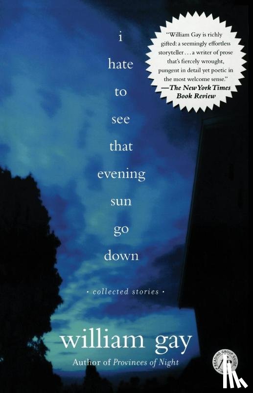 Gay, William - I Hate to See That Evening Sun Go Down