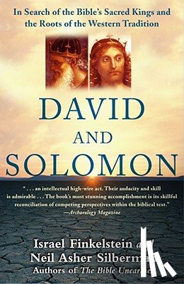 Finkelstein, Israel - David and Solomon: In Search of the Bible's Sacred Kings and the Roots of the Western Tradition