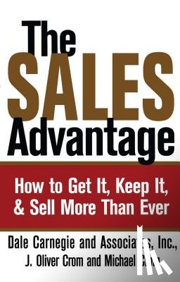 Carnegie, Dale, Crom, J. Oliver, Crom, Michael A. - Sales Advantage