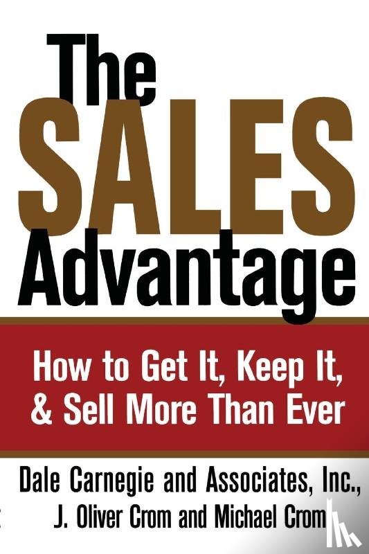 Carnegie, Dale, Crom, J. Oliver, Crom, Michael A. - Sales Advantage