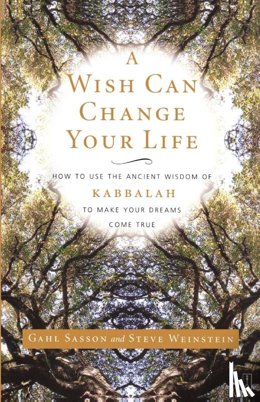 Sasson, Gahl, Weinstein, Steve - A Wish Can Change Your Life