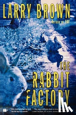 Brown, Larry - The Rabbit Factory