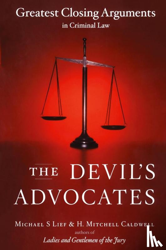 Lief, Michael S, Caldwell, H. Mitchell - The Devil's Advocates