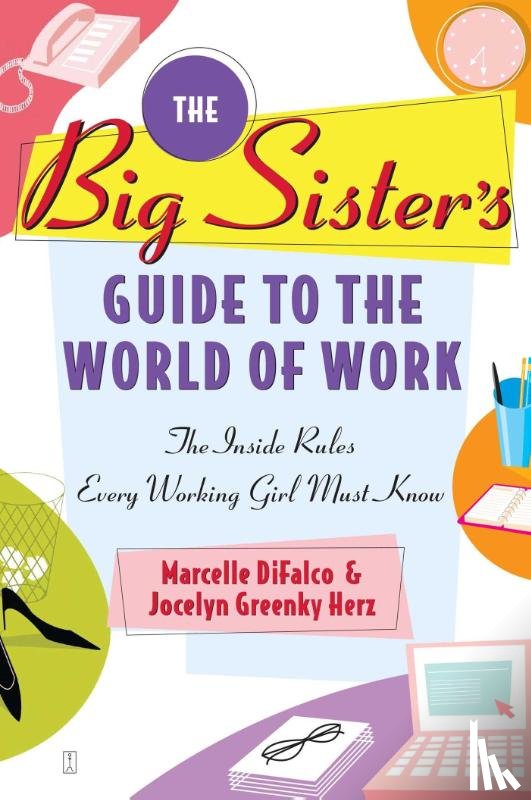 Difalco, Marcelle, Herz, Jocelyn Greenky - Big Sister's Guide to the World of Work