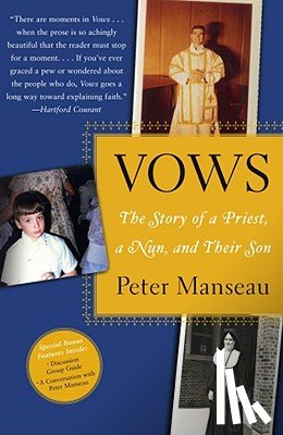 Manseau, Peter - Vows: The Story of a Priest, a Nun, and Their Son