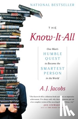 Jacobs, A. J. - The Know-It-All: One Man's Humble Quest to Become the Smartest Person in the World