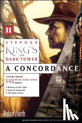 Furth, Robin - Stephen King's the Dark Tower: A Concordance, Volume II