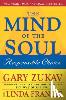 Zukav - The Mind of the Soul: Responsible Choice