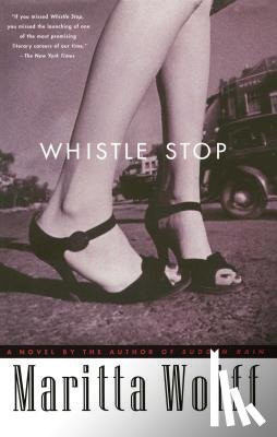 Wolff, Maritta - Whistle Stop