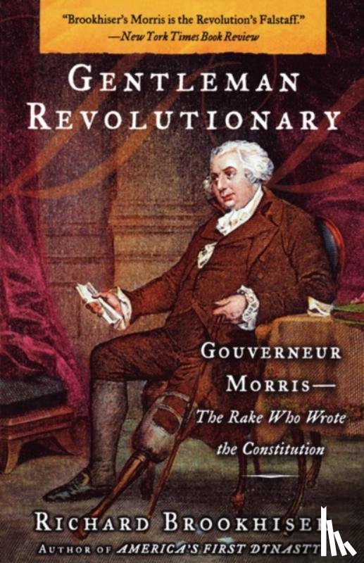 Brookhiser, Richard - Gentleman Revolutionary