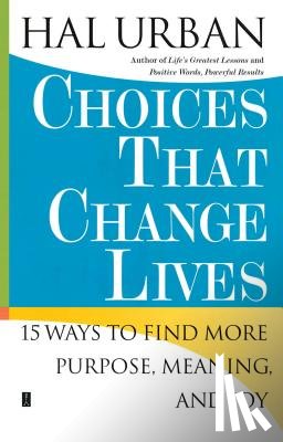 Urban, Hal - Choices That Change Lives