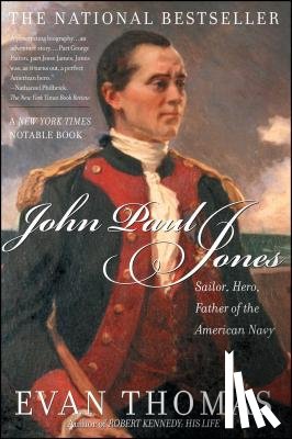 Thomas, Evan - John Paul Jones: Sailor, Hero, Father of the American Navy