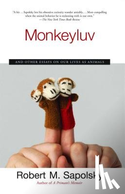 Sapolsky, Robert M. - Monkeyluv