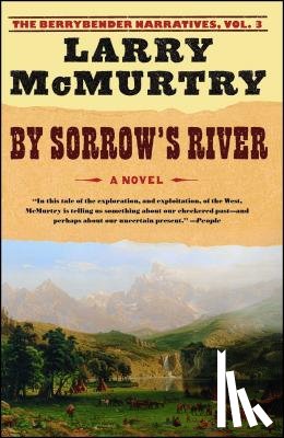 Larry, Mcmurtry - By Sorrow River