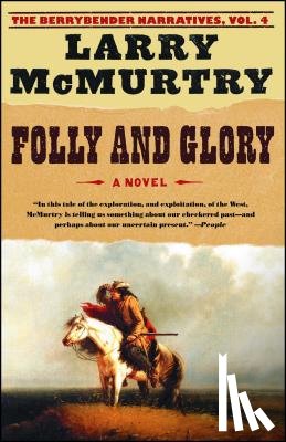McMurtry, Larry - Folly and Glory