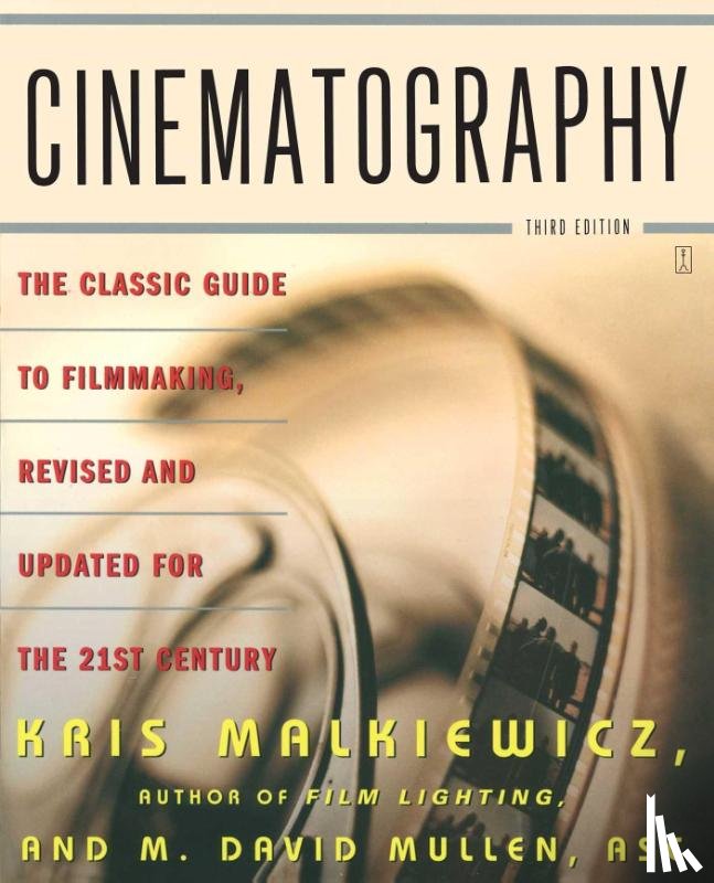 Malkiewicz, Kris, Mullen, M. David - Cinematography