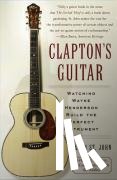 St John, Allen - Clapton's Guitar