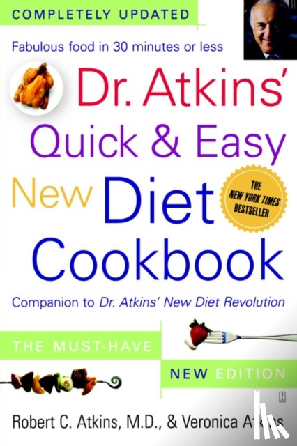Atkins, Robert C., Atkins, Veronica - Dr. Atkins' Quick & Easy New Diet Cookbook