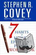 Covey, Stephen R. - The 7 Habits of Highly Effective People Personal Workbook