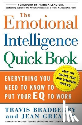 Bradberry, Dr. Travis, Greaves, Dr. Jean - The Emotional Intelligence Quick Book