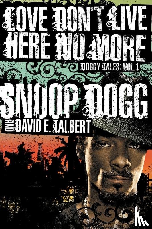 Dogg - Dogg: Love Dont Live Here No More