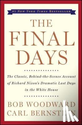 Woodward, Bob, Bernstein, Carl - The Final Days