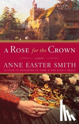 Smith, Anne Easter - A Rose for the Crown