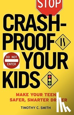 Smith, Timothy C. - Crashproof Your Kids