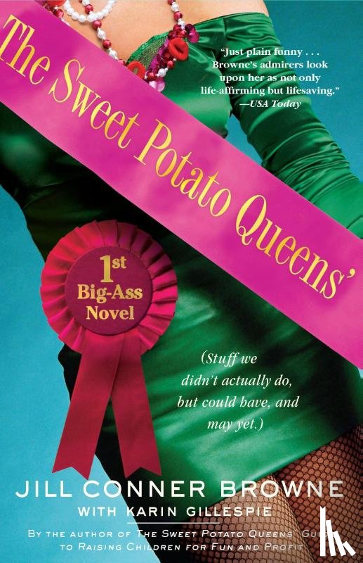 Browne, Jill Conner - Sweet Potato Queens' First Big-Ass Novel