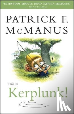 McManus, Patrick F. - Kerplunk!
