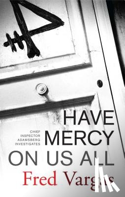Vargas, Fred - Have Mercy on Us All
