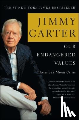 Carter, Jimmy - Our Endangered Values: America's Moral Crisis