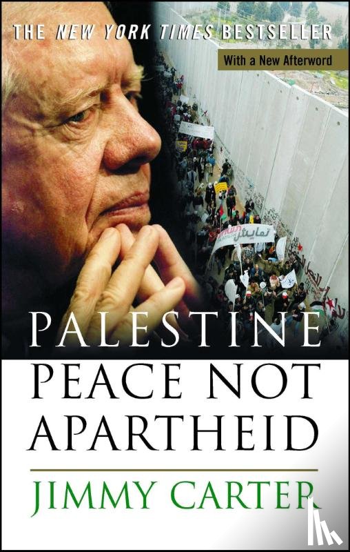 Carter, Jimmy - Palestine Peace Not Apartheid
