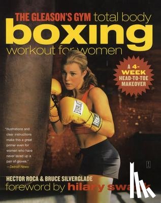 Roca, Hector - The Gleason's Gym Total Body Boxing Workout for Women: A 4-Week Head-To-Toe Makeover