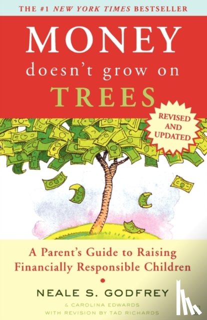 Godfrey, Neale S. - Money Doesn't Grow On Trees: A Parent's Guide To Raising Financially Responsible Children