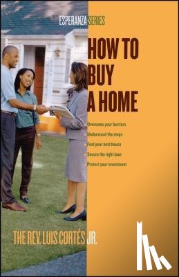 Cortes, Rev. Luis - How to Buy a Home
