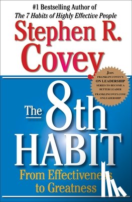 Covey - 8th Habit: From Effectiveness to Greatness